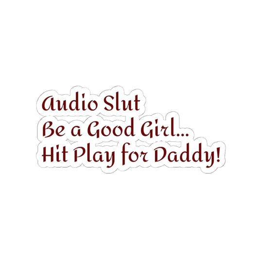 Funny Smut Audiobook Phrase Sticker — Kiss-Cut Sticker for Audio Book Fans